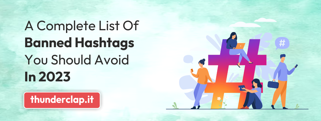 A Complete List Of Banned Hashtags You Should Avoid 